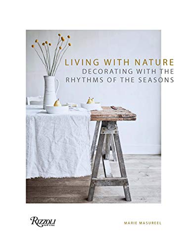 Living with Nature: Decorating with the Rhythms of the Seasons